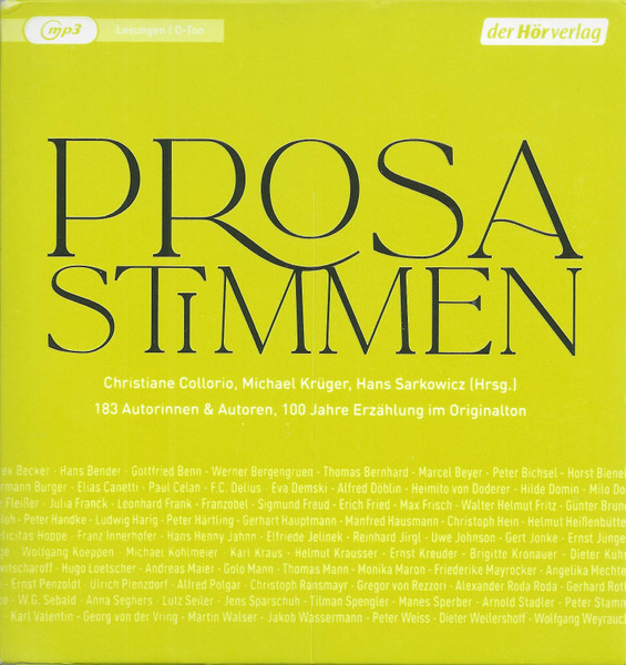 Prosastimmen (183 Autorinnen & Autoren, 100 Jahre Erzählung Im Originalton)