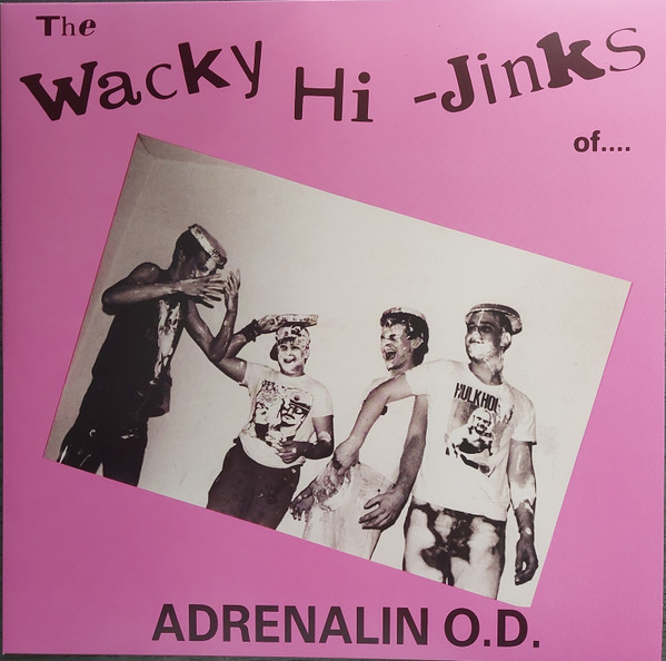 The Wacky Hi-Jinks Of Adrenalin O.D.
