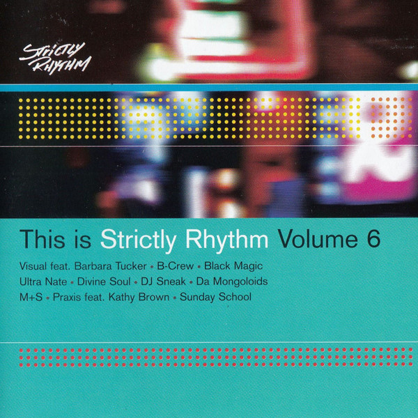 This Is Strictly Rhythm - Volume 6