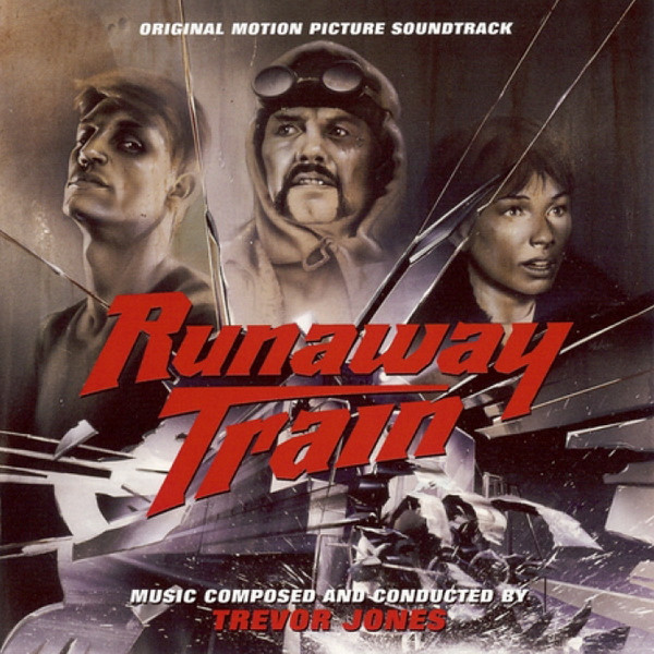 Runaway Train (Original Motion Picture Soundtrack)