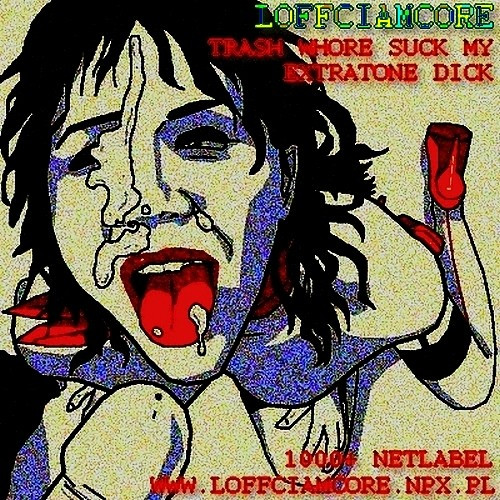 Trash Whore Suck My Extratone Dick