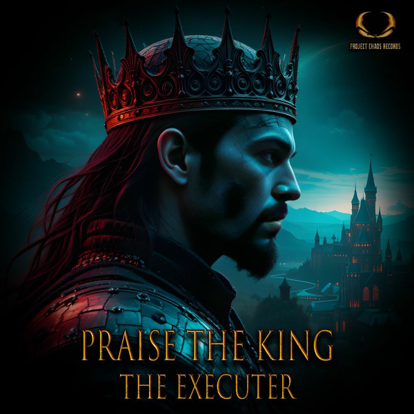 Praise The King