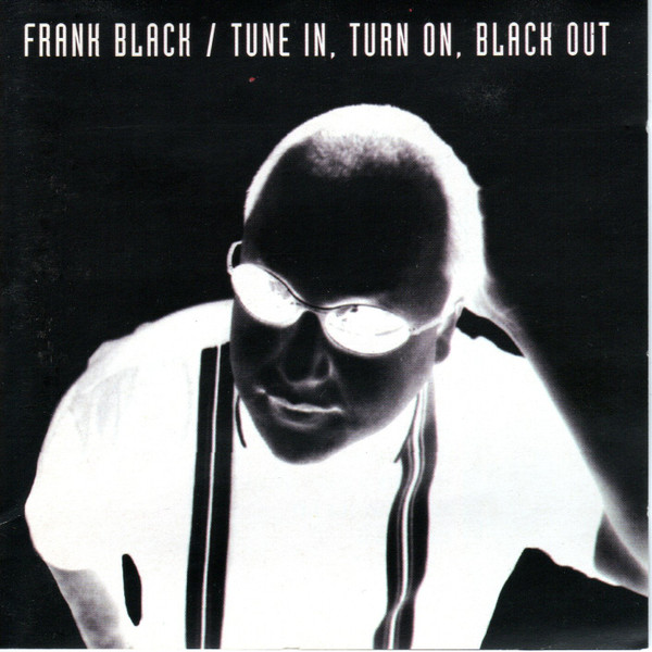 Tune In, Turn On, Black Out
