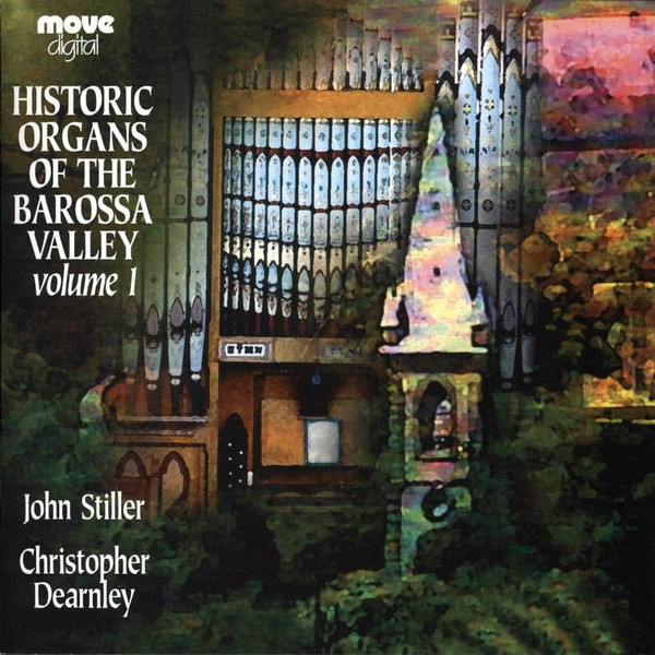 Historic Organs Of The Barossa Valley, Volume 1