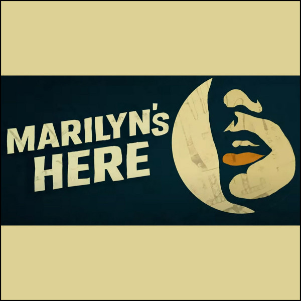 Marilyn's Here