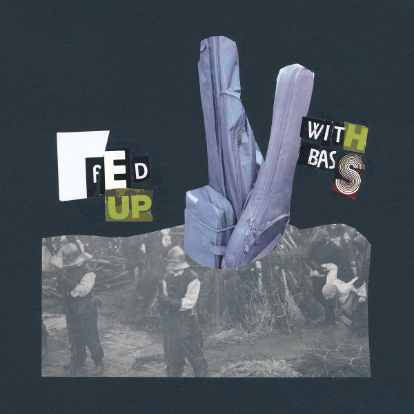 Fed Up With Bass