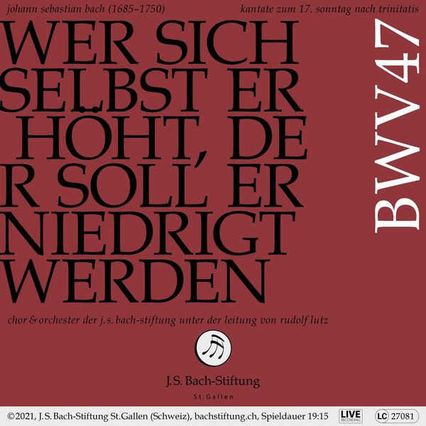 Wer Sich Selbst Erhöhet, Der Soll Erniedrigt Werden BWV47