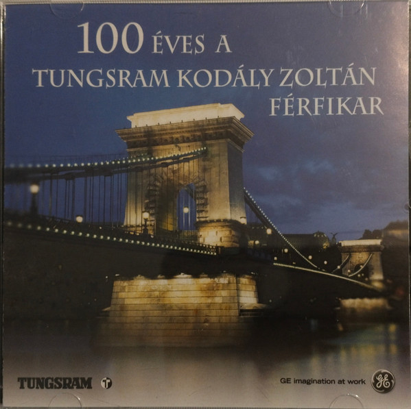 100 Éves A Tungsram Kodály Zoltán Férfikar