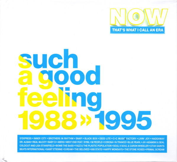 Now That's What I Call An Era Such A Good Feeling 1988 >> 1995