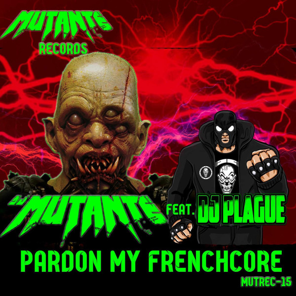 Pardon My Frenchcore