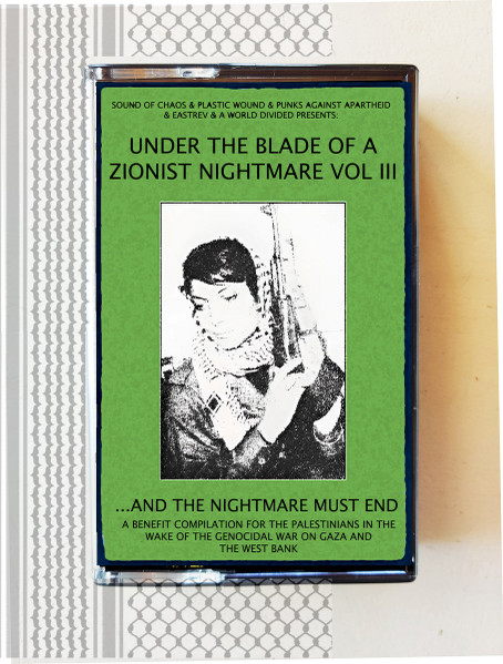 Under The Blade Of A Zionist Nightmare Volume III