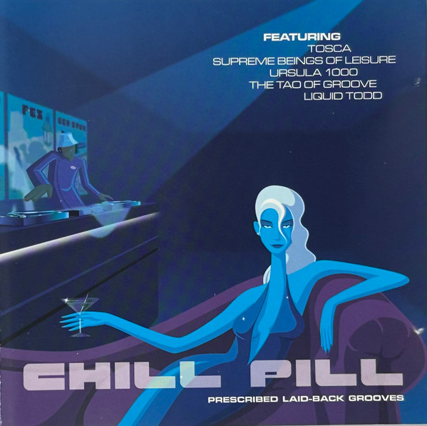 Chill Pill (Prescribed Laid-Back Grooves)