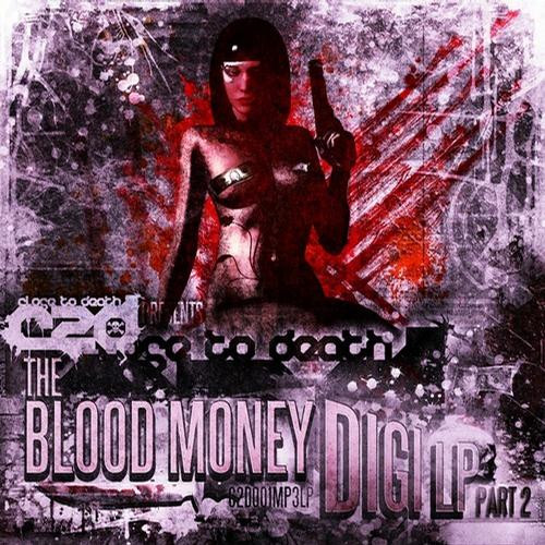 The Blood Money Digi LP Part 2