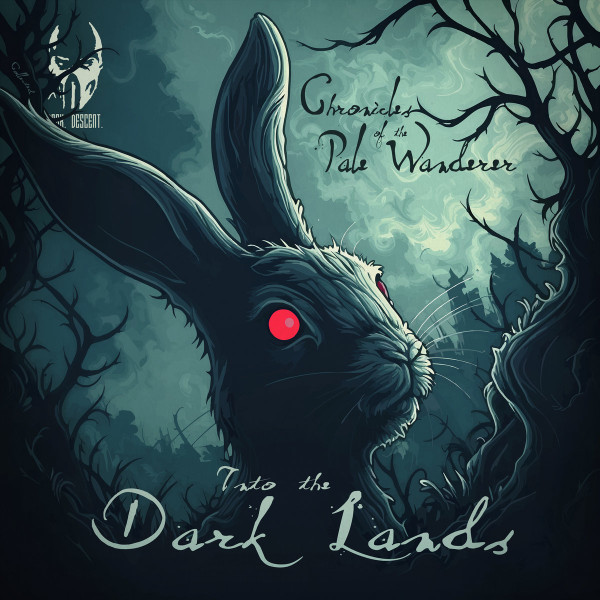 Collected: Into The Dark Lands - Chronicles Of The Pale Wanderer