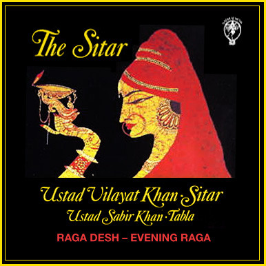The Sitar - Raga Desh - Evening Raga