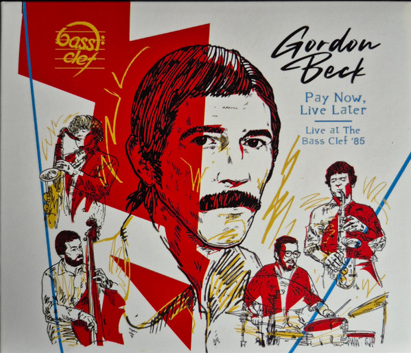 Pay Now, Live Later (Live At The Bass Clef '85)