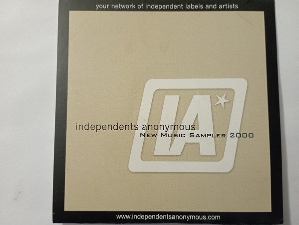 Independents Anonymous New Music Sampler 2000