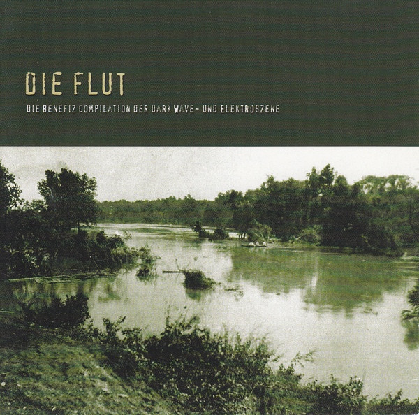 Die Flut - Die Benefiz Compilation Der Dark Wave- Und Elektroszene