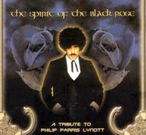 The Spirit Of The Black Rose - A Tribute To Philip Parris Lynott