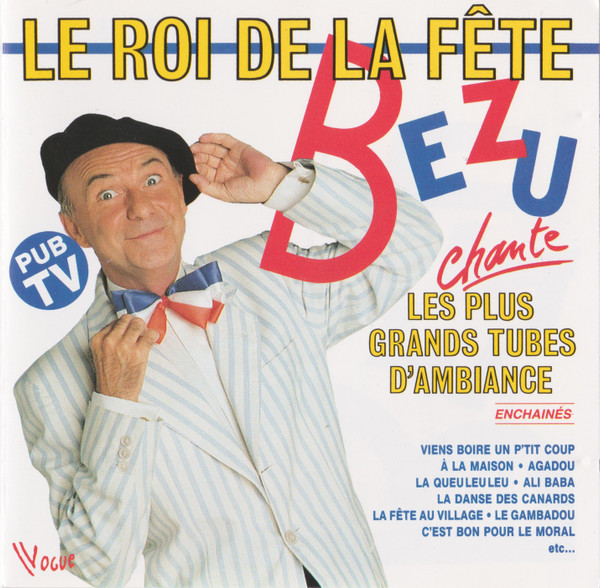 Le Roi De La Fête (Les Plus Grands Tubes D'ambiance)