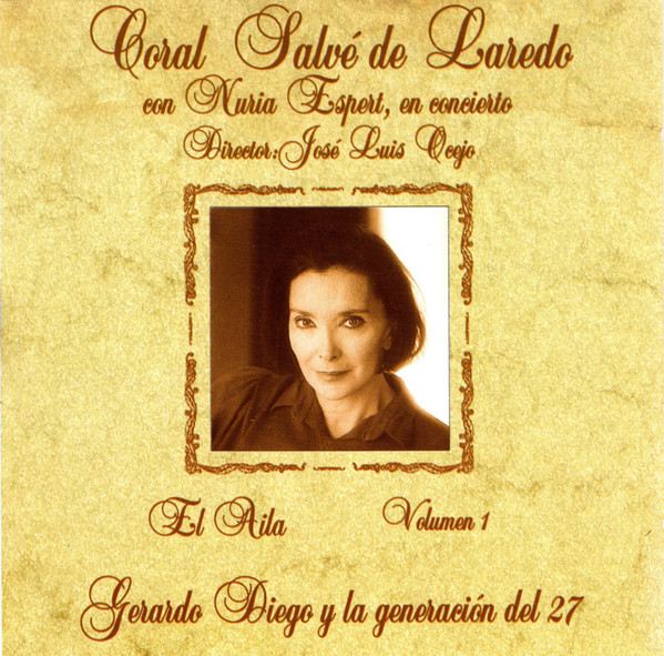 Coral Salvé De Laredo Con Nuria Espert, En Concierto - Gerardo Diego Y La Generación Del 27