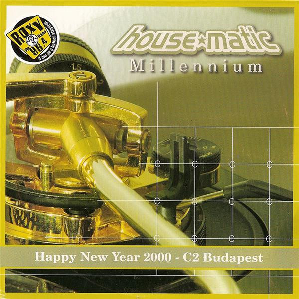 House*Matic Millenium - Happy New Year 2000 - C2 Budapest