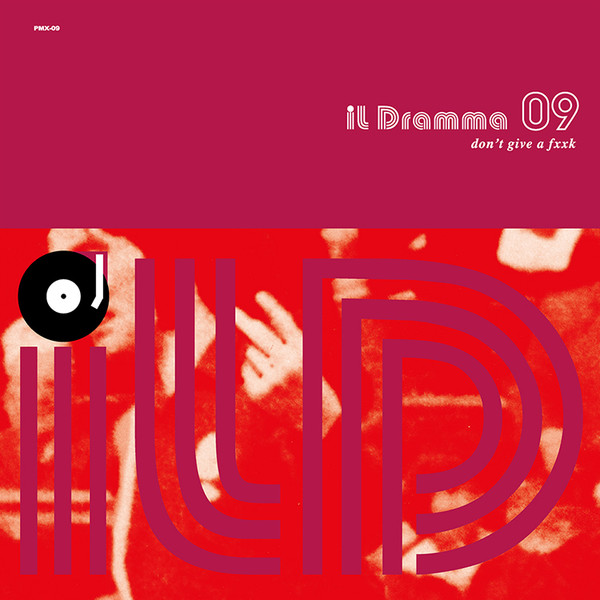 il Dramma 09 - Don't Give A Fxxk