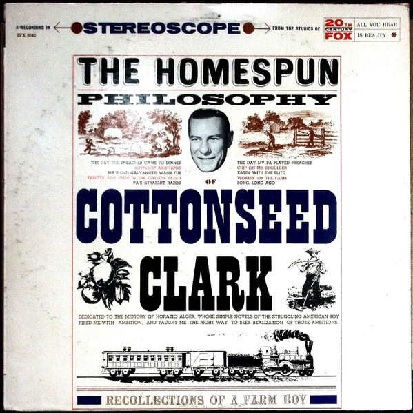The Homespun Philosophy Of Cottonseed Clark