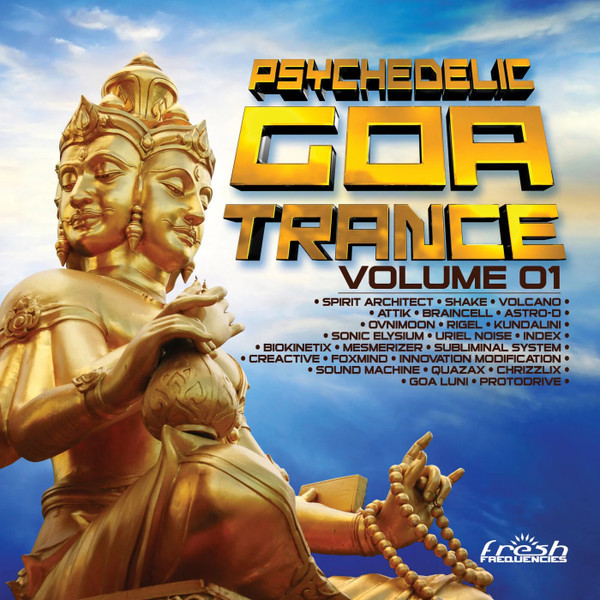 Psychedelic Goa Trance (Volume 01)