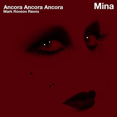 Ancora Ancora Ancora (Mark Ronson Remix)
