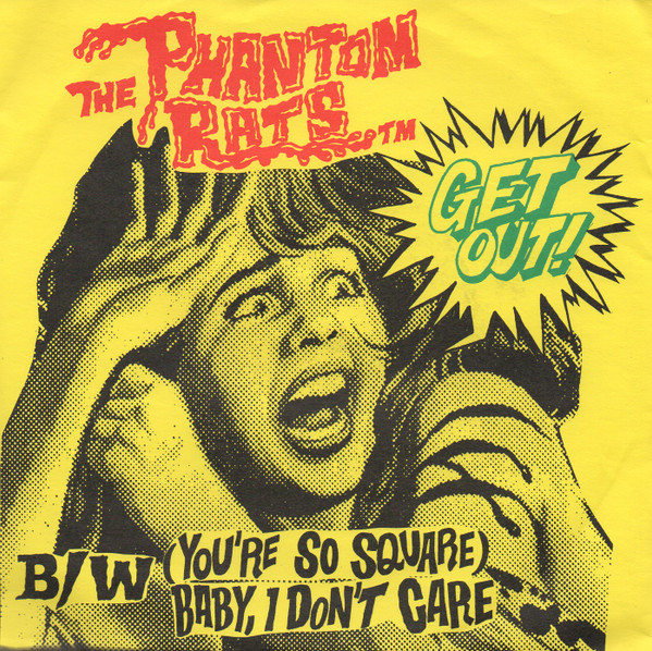 Get Out! / (You're So Square) Baby, I Don't Care