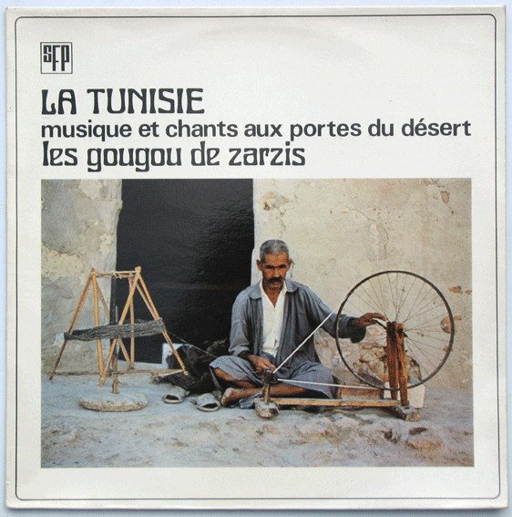 La Tunisie - Musique Et Chants Aux Portes Du Désert