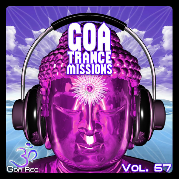Goa Trance Missions (Vol. 57)