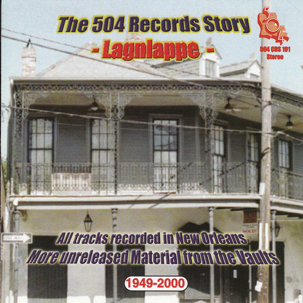 The 504 Records Story "Lagniappe"