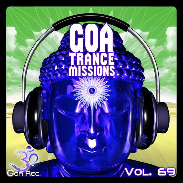 Goa Trance Missions (Vol. 69)