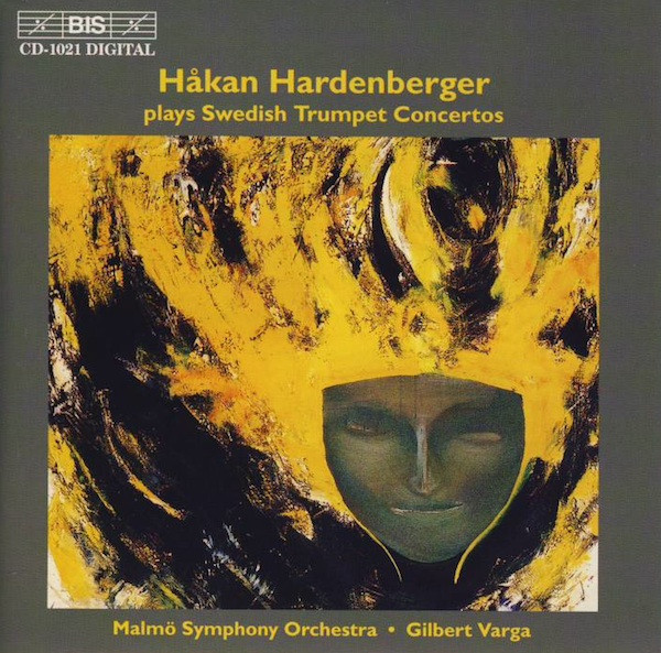 Håkan Hardenberger Plays Swedish Trumpet Concertos