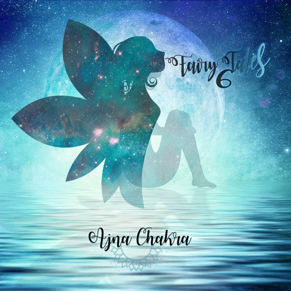Fairy Tales 6 (Ajna Chakra)