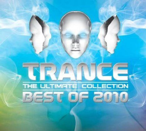 Trance - The Ultimate Collection - Best Of 2010