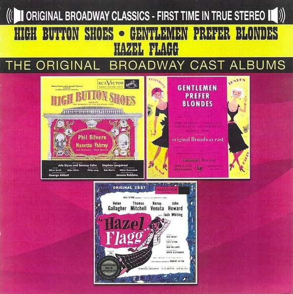 High Button Shoes; Gentlemen Prefer Blondes; Hazel Flagg