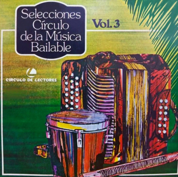 Selecciones Círculo De La Música Bailable Vol. 3
