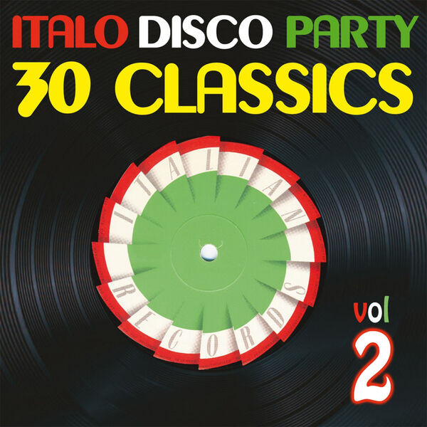 Italo Disco Party Vol 2 (30 Classics)