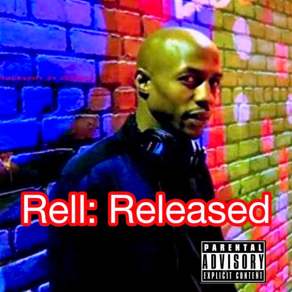 Rell: Released