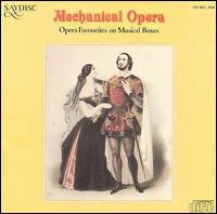 Mechanical Opera: Opera Favourites On Musical Boxes