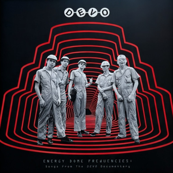 Energy Dome Frequencies (Songs From The Devo Documentary)