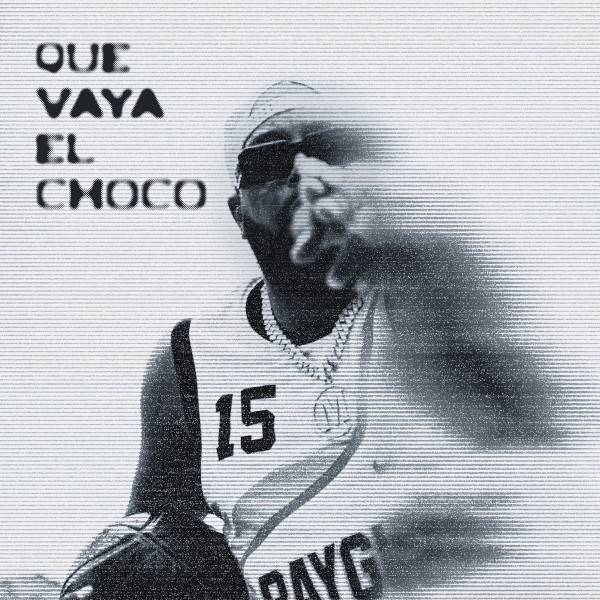Que Vaya El Choco