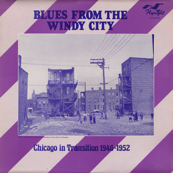 Blues From The Windy City (Chicago In Transition 1946-1952)