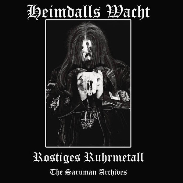 Rostiges Ruhrmetall - The Saruman Archives