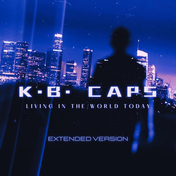 Living In The World Today (Extended Version)