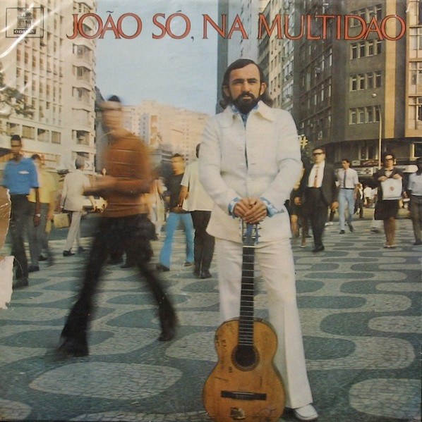 João Só, Na Multidão