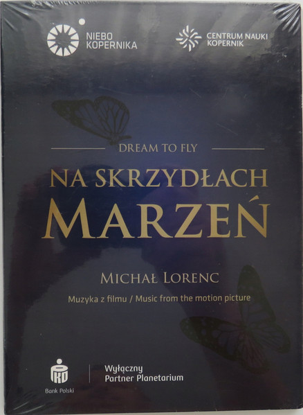 Na skrzydłach marzeń / Dream to fly - Muzyka z filmu / Music from the motion picture